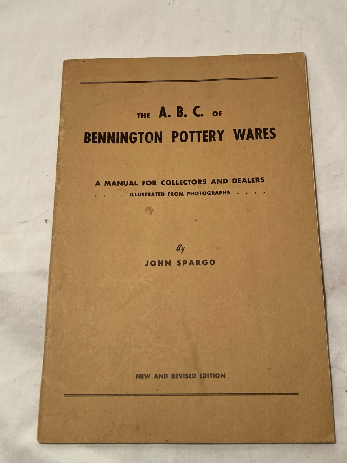 1948 The A.B.C. of Bennington Pottery Wares a manual By John Spargo 38 pages