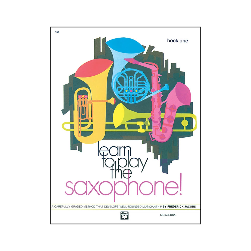 Alfred Learn to Play Saxophone! Book 1