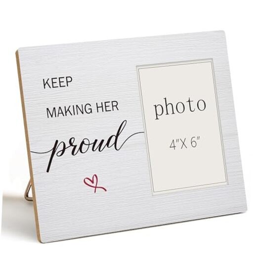 Keep Making Her Proud - Memorial Picture Frame for Loss of Mom, Sympathy Gifts 