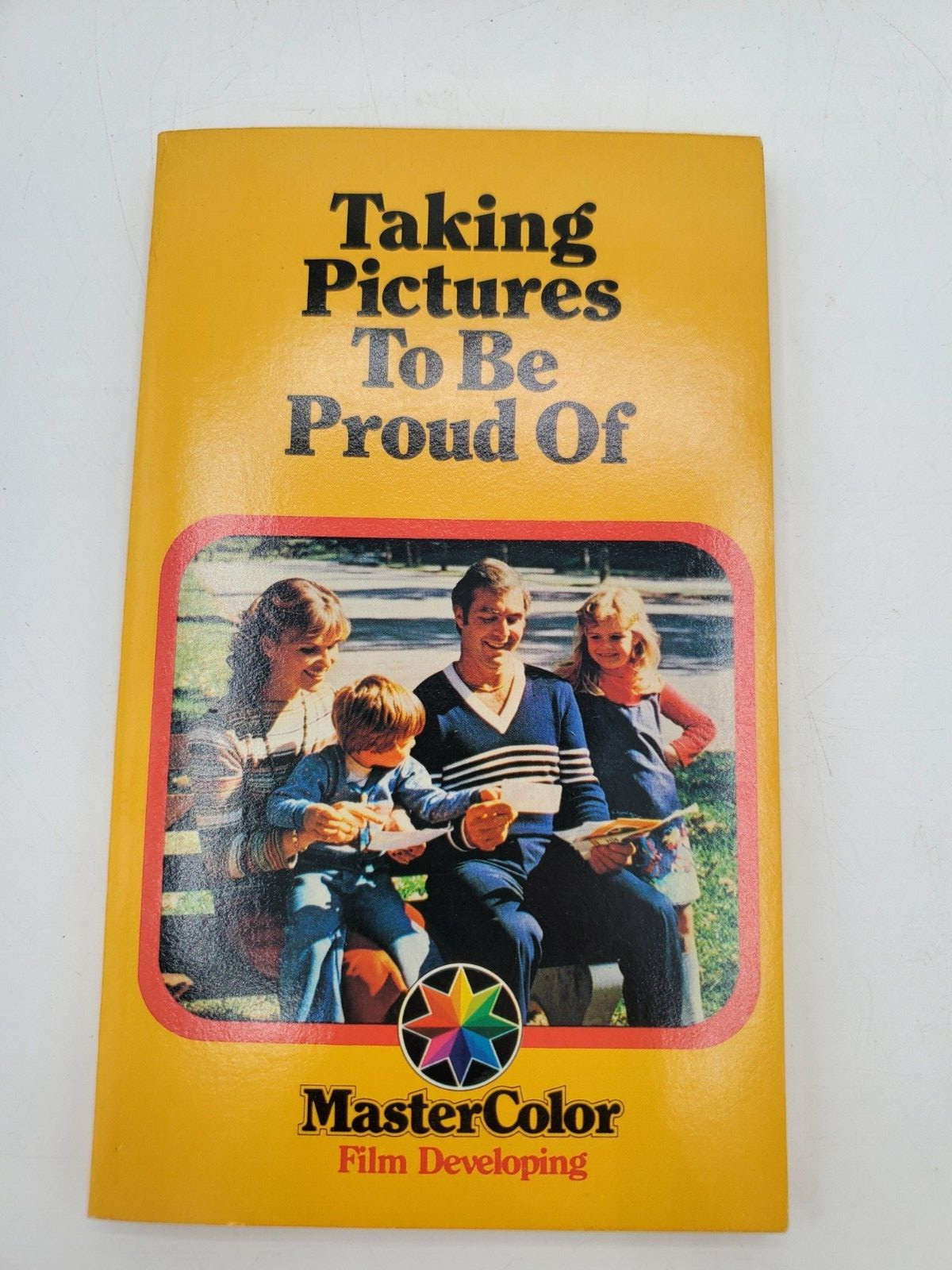 Vintage 1981 Taking Pictures to Be Proud Of MasterColor Film Developing Book