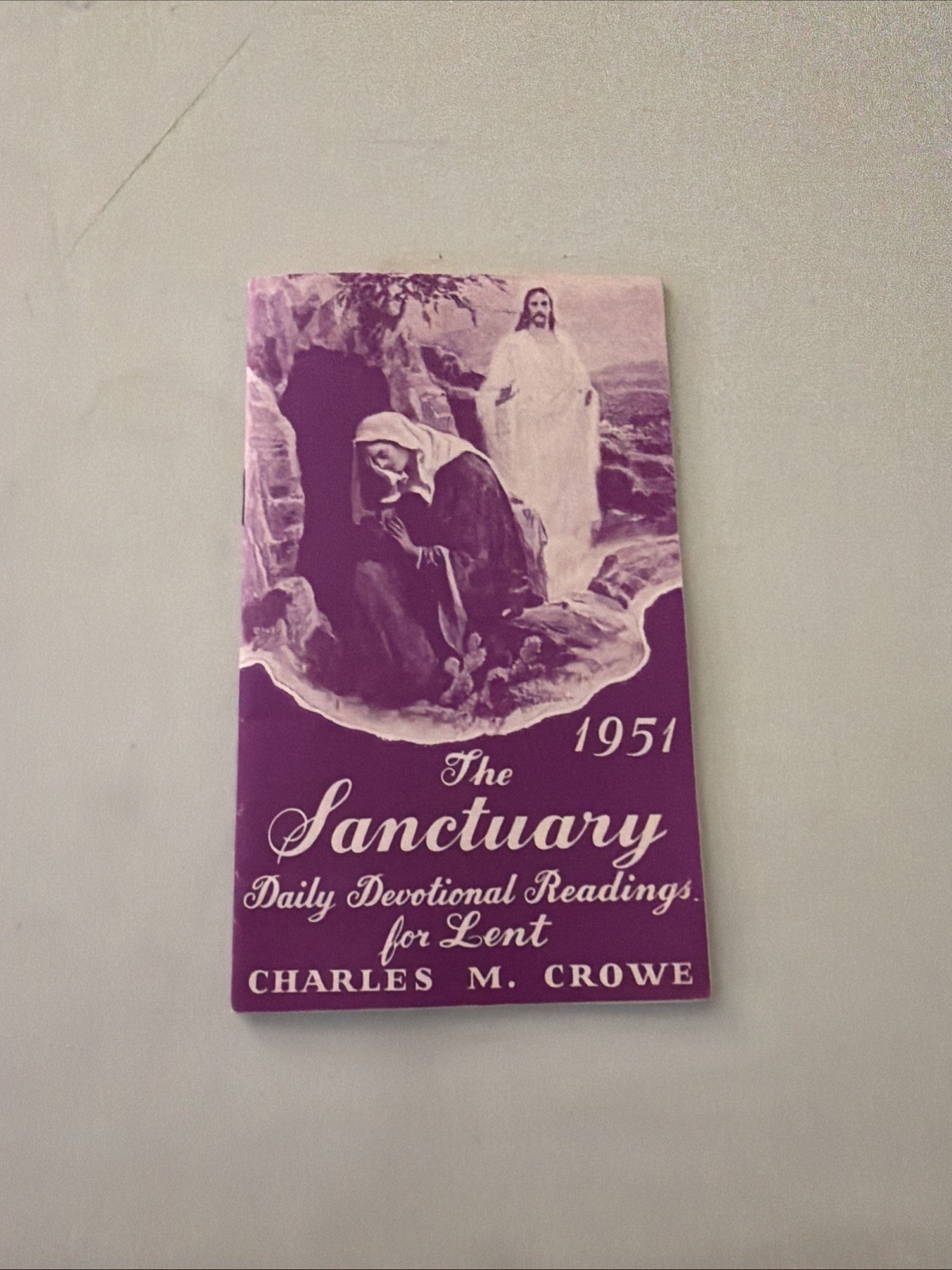 1951 The Sanctuary by Charles M Crowe Daily Devotional Readings for Lent C3#2