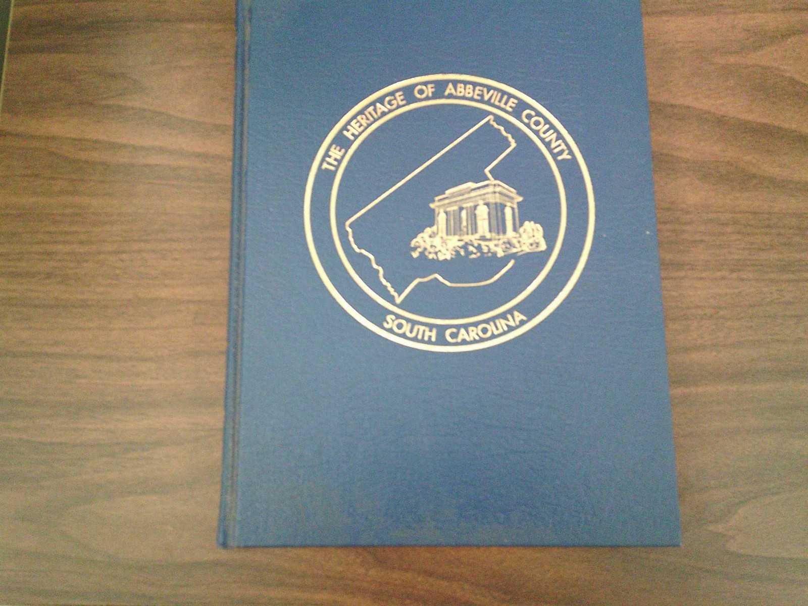 The Heritage of Abbeville County South Carolina First Edition