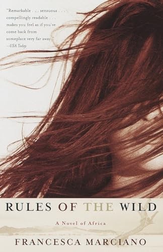 Rules of the Wild: A Novel of Afric..., Marciano, Franc