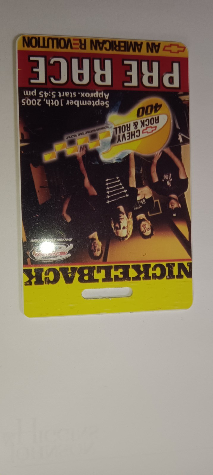 Pre Race pass for the Chevy Rock&Roll 400 Nascar race