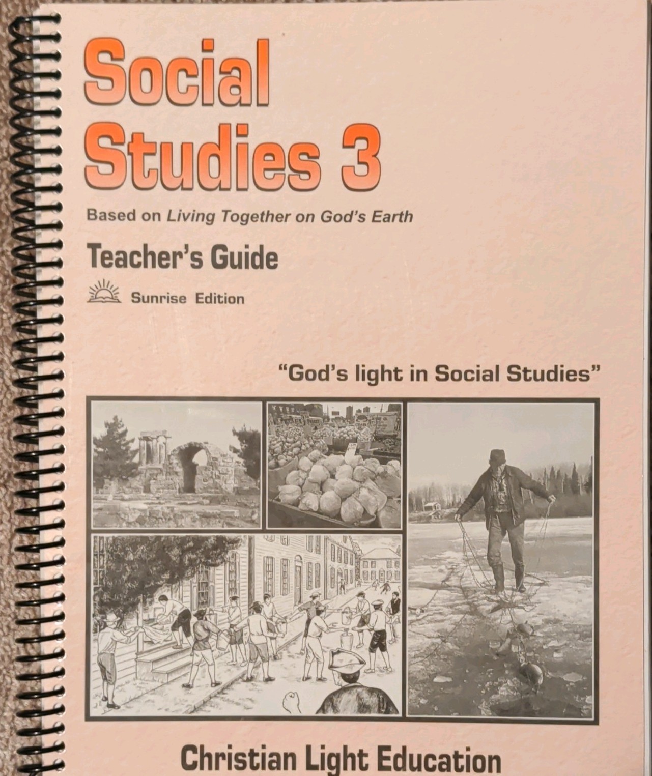 Christian Light Social Studies 3 Teacher's Guide Sunrise Edition Teacher's Edit…