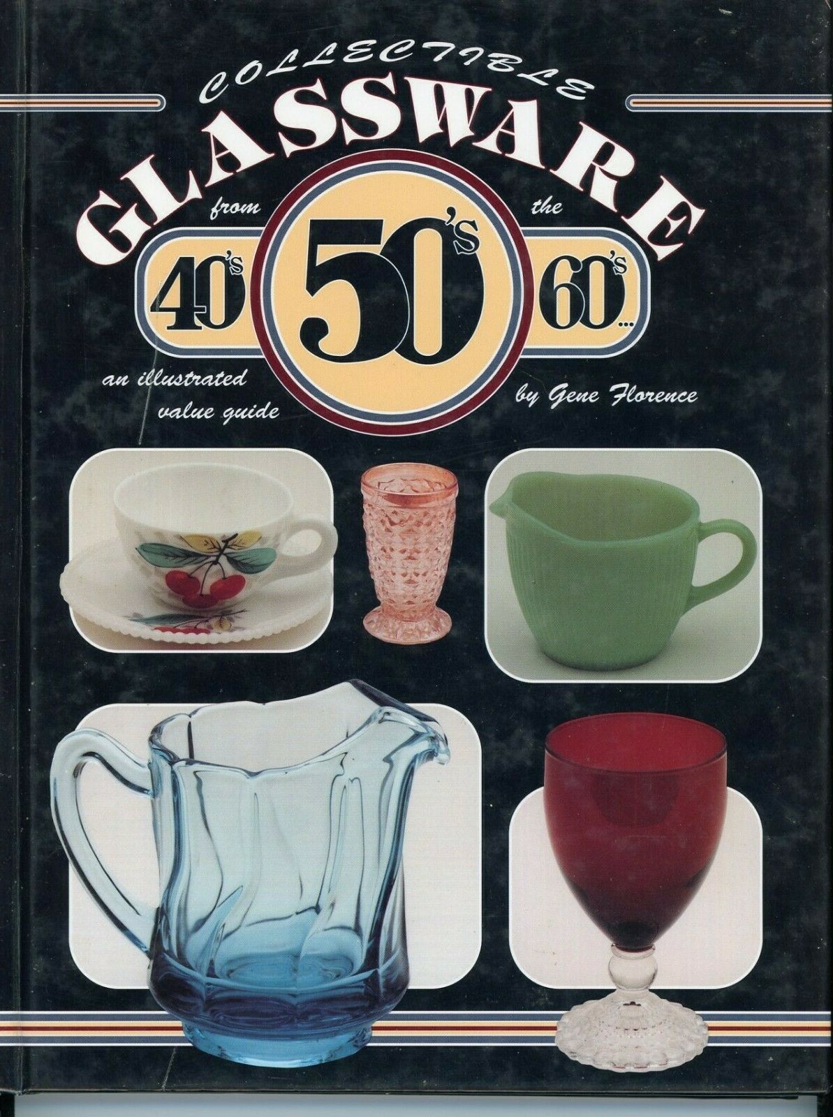 1992 Glassware Collectible Florence Gene Book 60s 50s 40s An Illus. Value Guide 