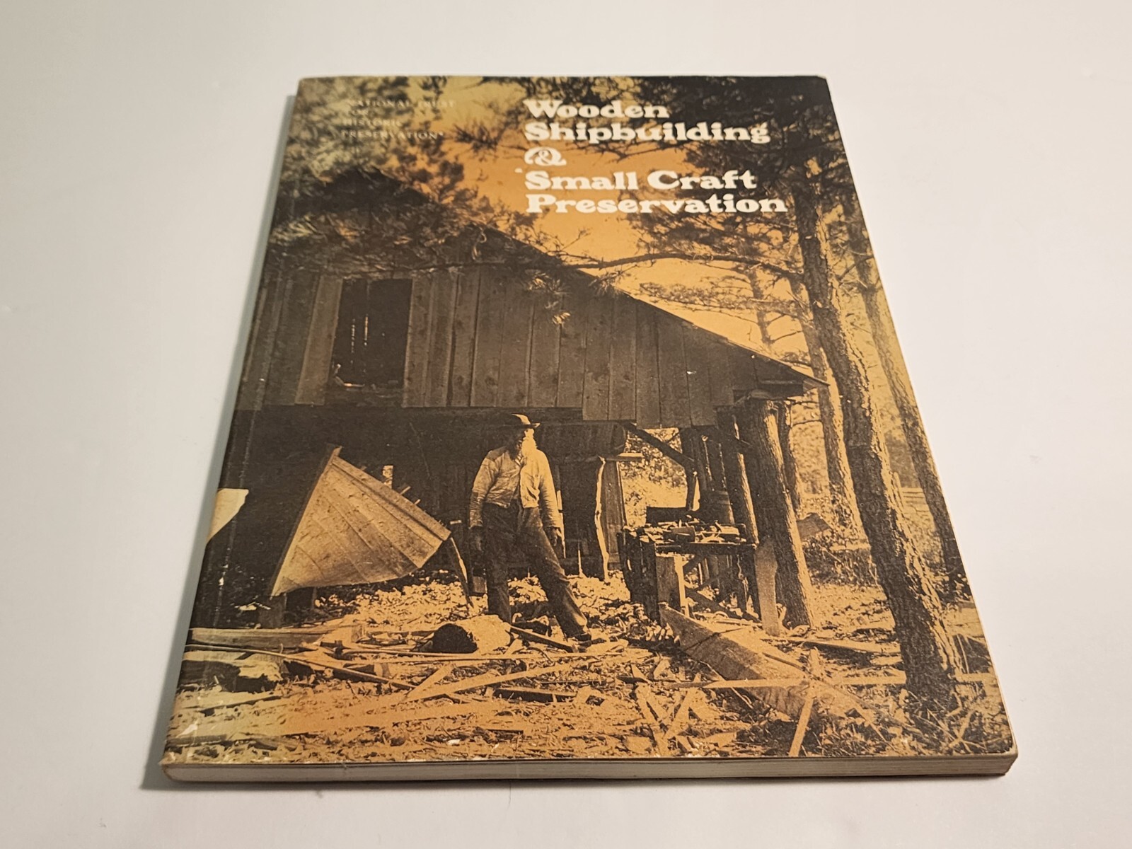 Wooden Shipbuilding and Small Craft Preservation 1978 paperback