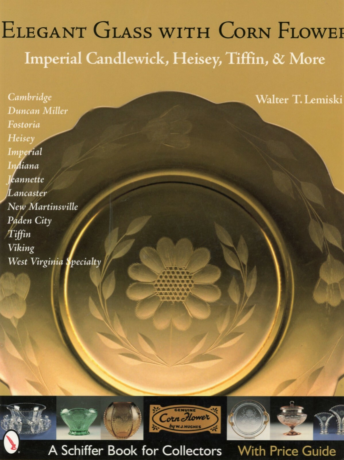 Elegant Glass with Corn Flower Pattern - Types Makers Dates / Book + Values