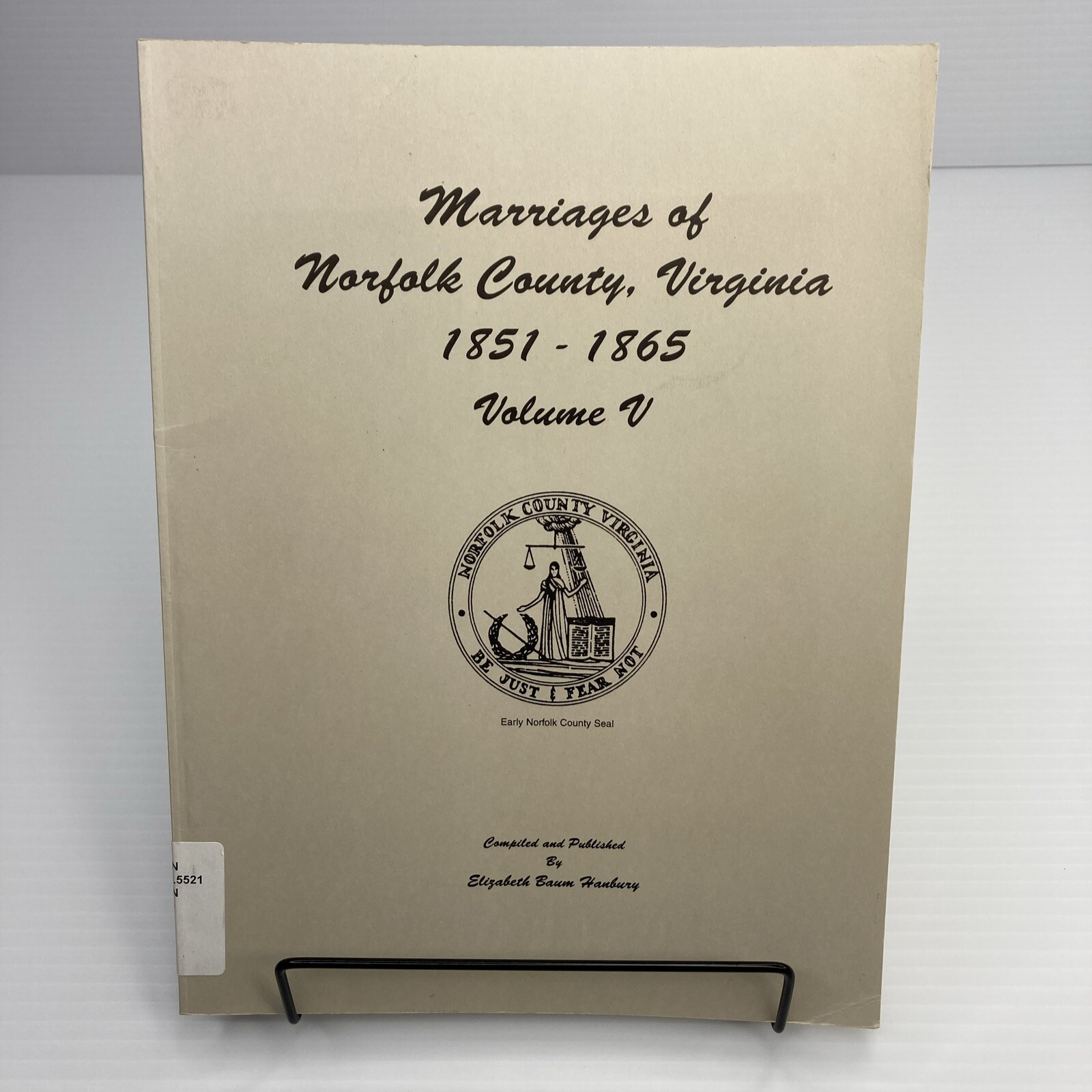 Marriages of Norfolk County Virginia 1851-1865 Volume V Ex-Library Paperback