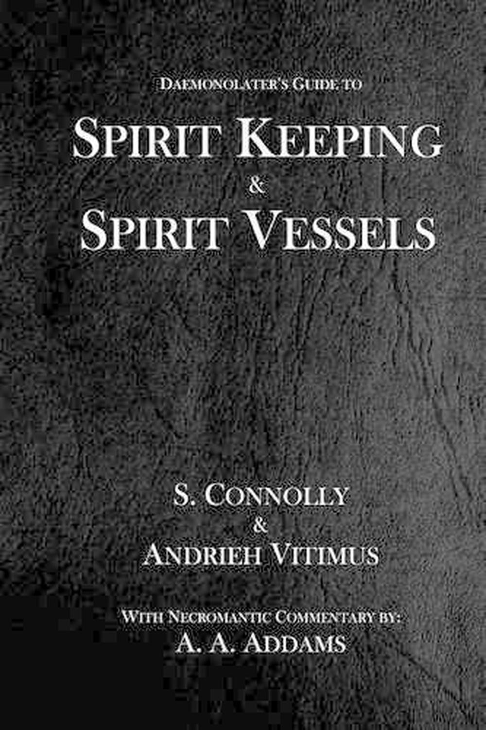 Spirit Keeping & Spirit Vessels by S. Connolly (English) Paperback Book