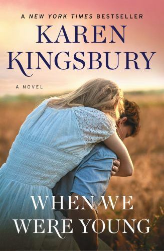 When We Were Young: A Novel (Baxter Family Collection) Kingsbury, Karen paperba