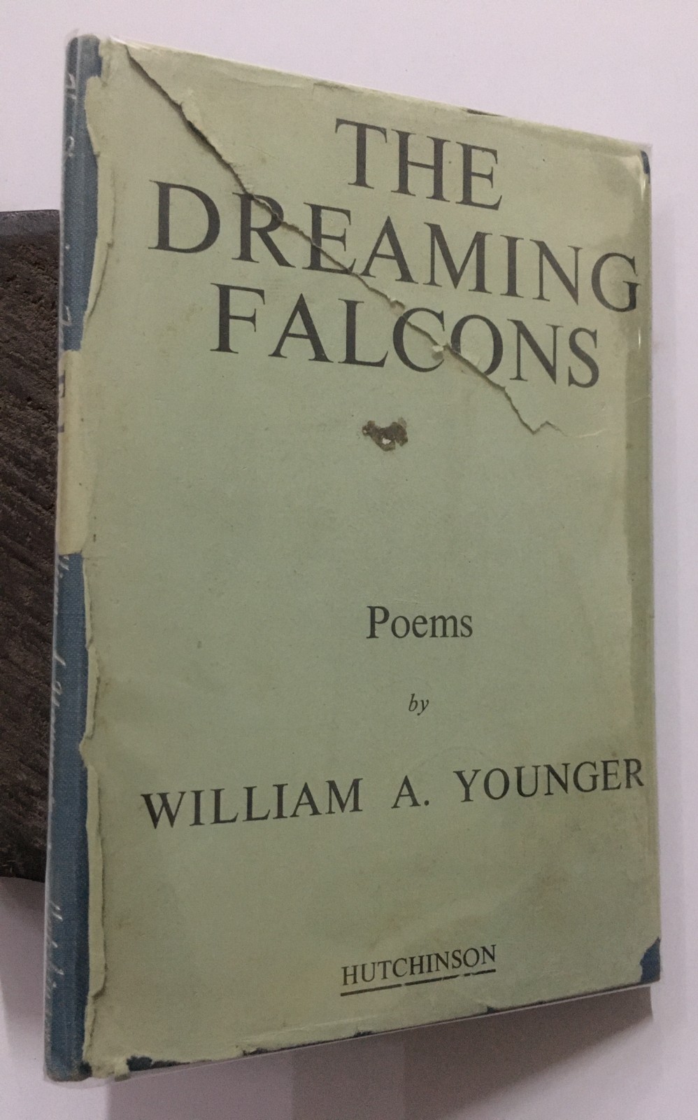Younger, William A: The Dreaming Falcons. Poems. Hutchinson. London. 40p. hb