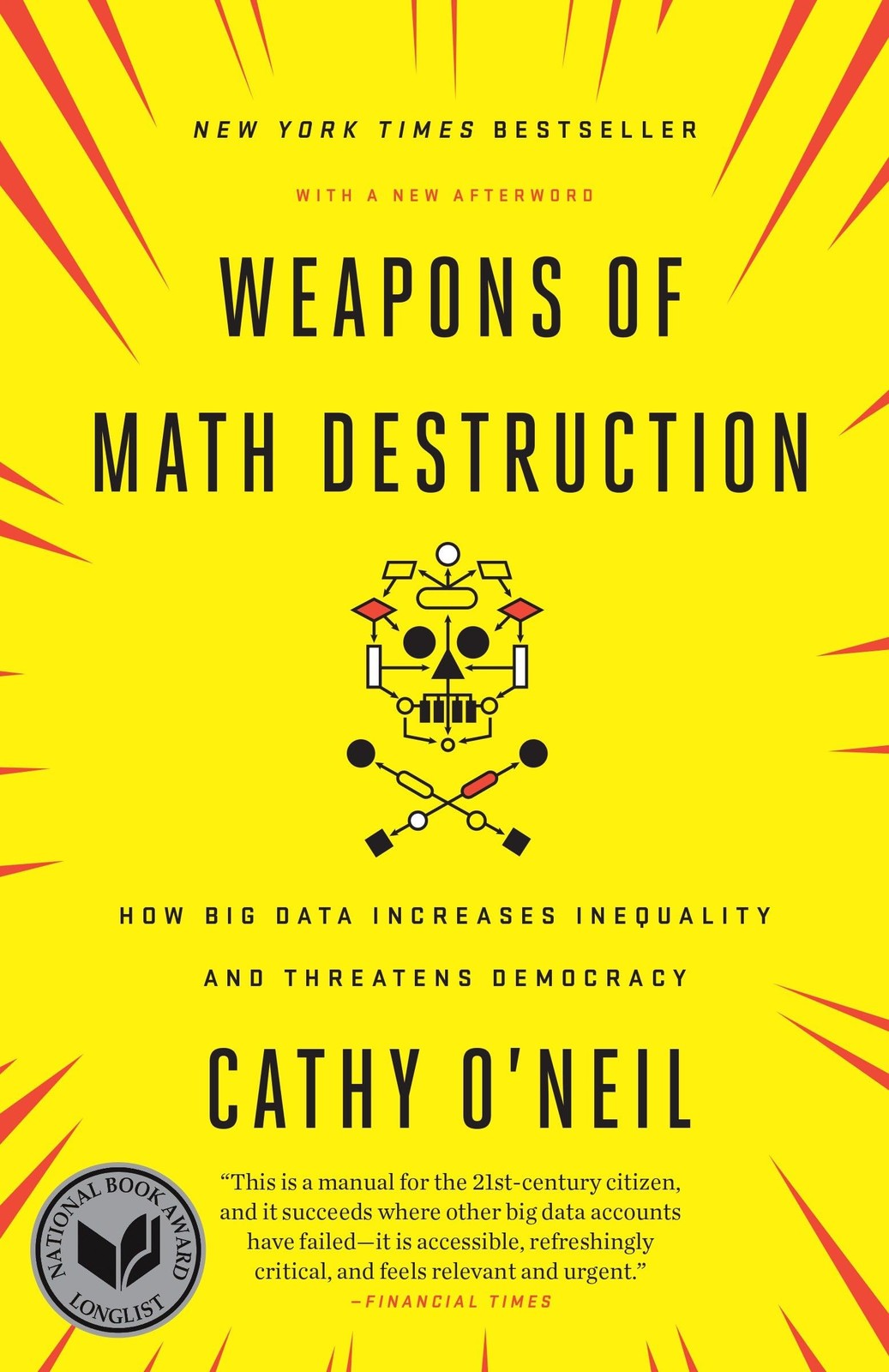 Weapons of Math Destruction: How Big Data Increases Inequality and Threatens...