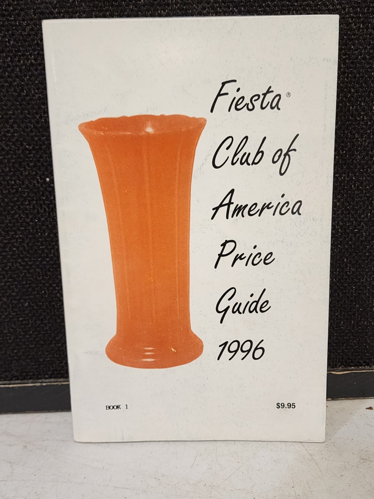 Fiesta Club of America Price Guide Guide 1996 Book One