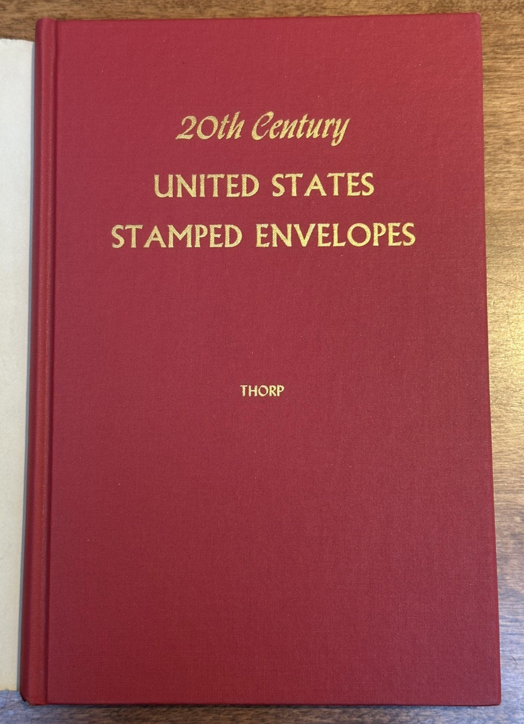 Catalog 20th Century United States Stamped Envelopes Prescott Thorp 1st Edition