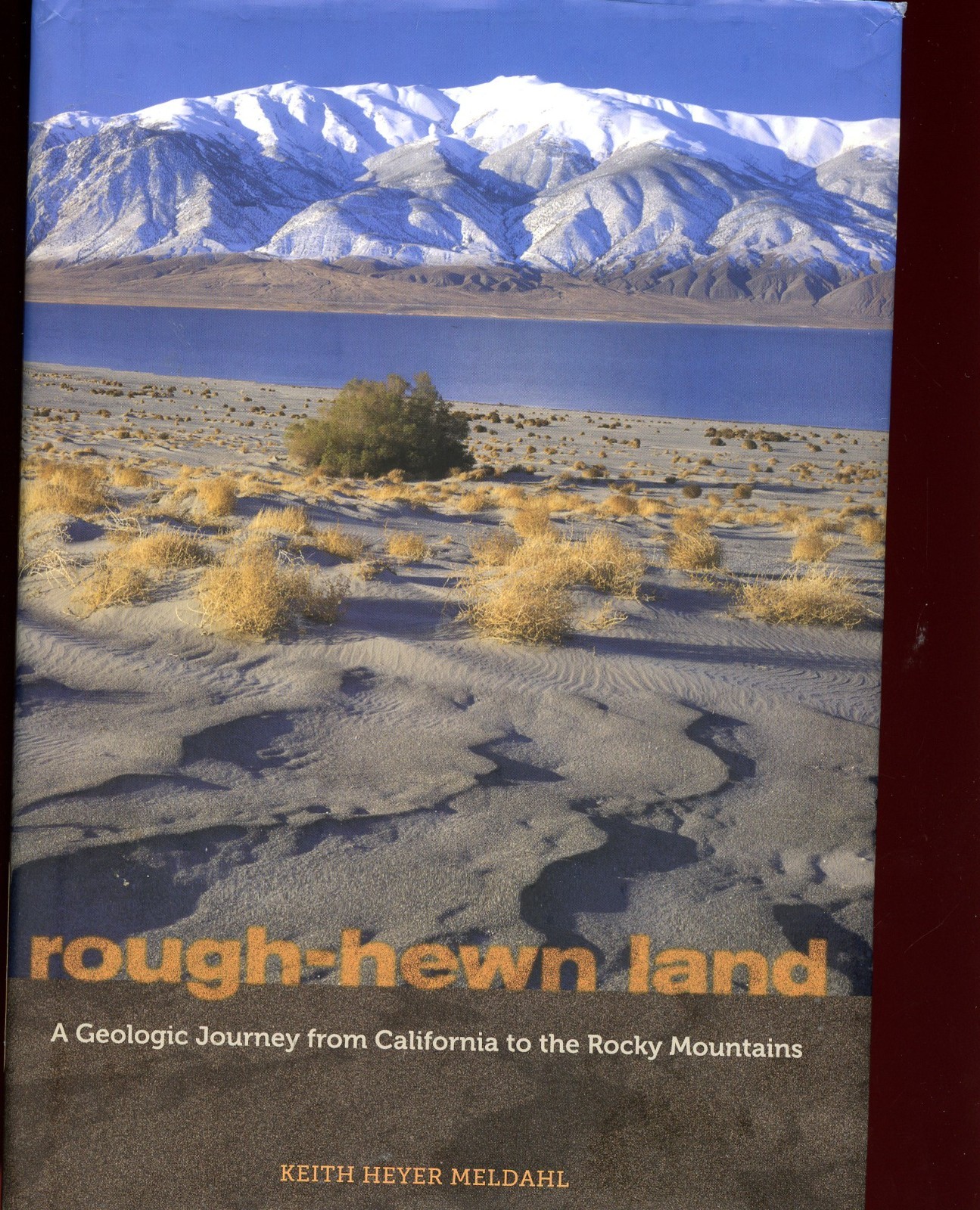 Rough Hewn Land - Geology - Journey From California to Rocky Mountains, HC Book