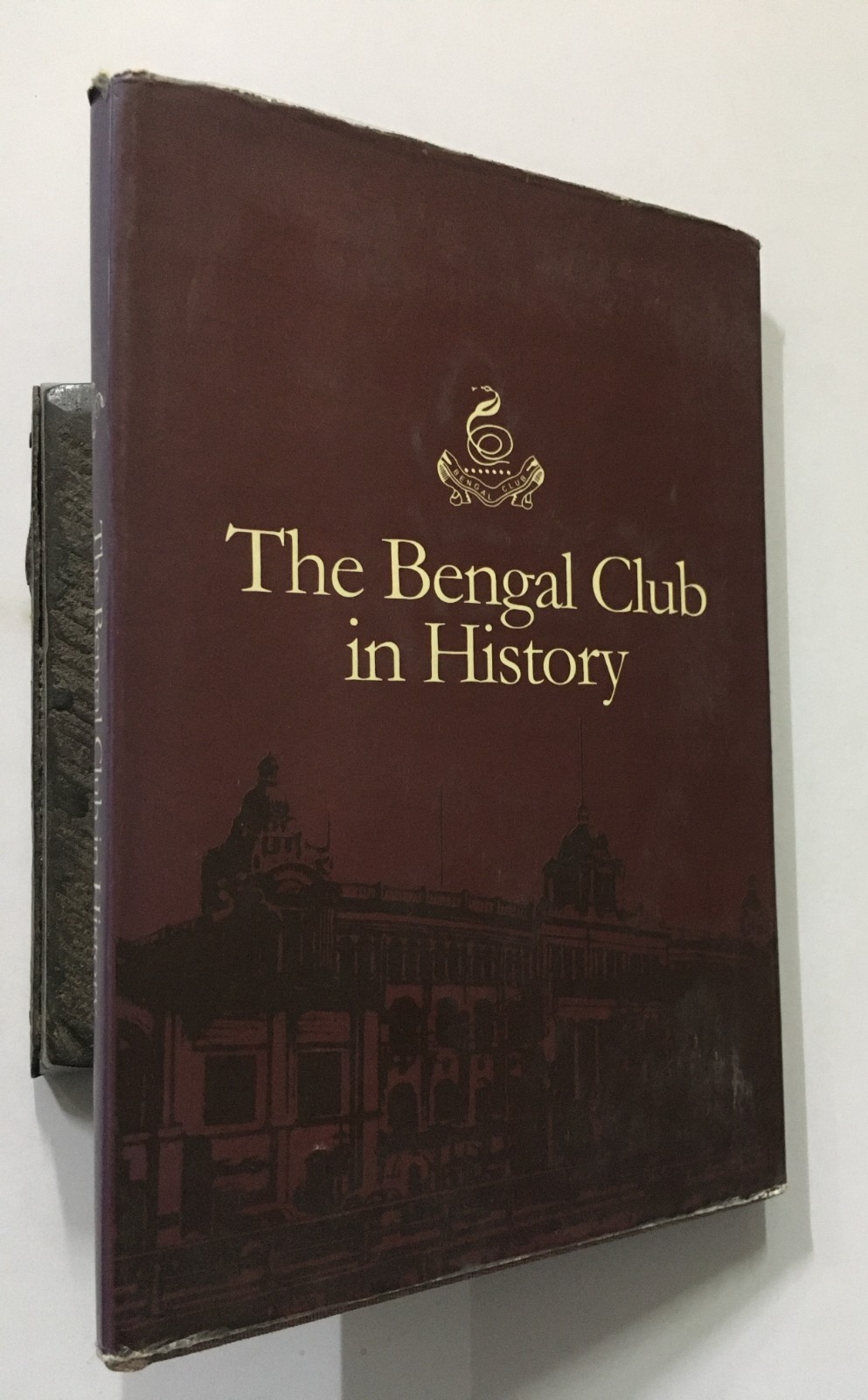 Sarkar, Malabika (Ed): The Bengal Club In History. 2006. Kolkata. 88p. hb