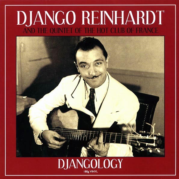 Django Reinhardt & Quintet Of The Hot Club Of France - Djangology (180g)