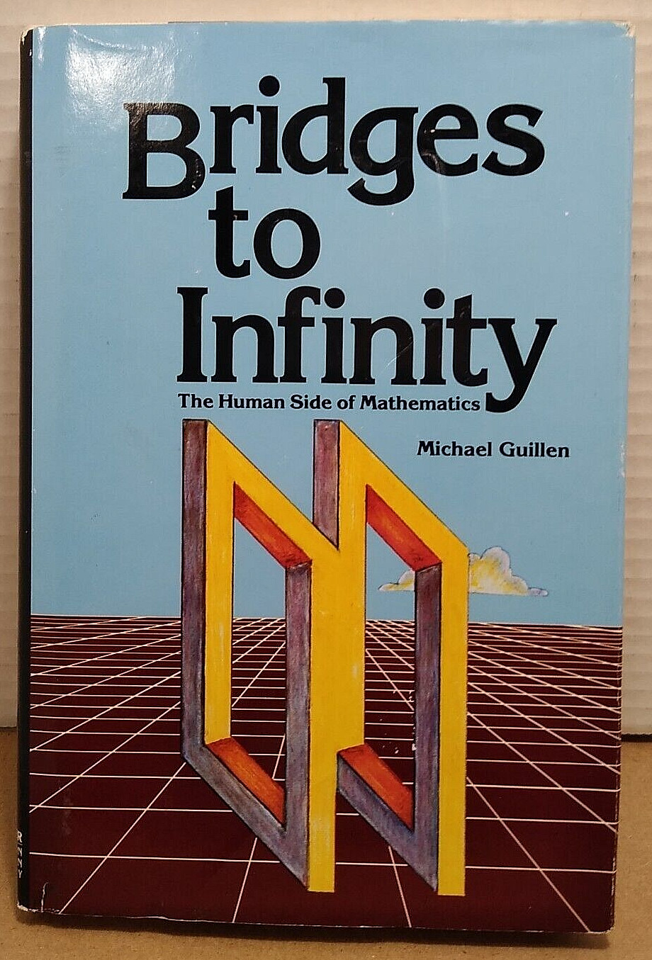 Bridges to Infinity by Michael Guillen - 1983 - 1st Edition Hardcover w/ DJ