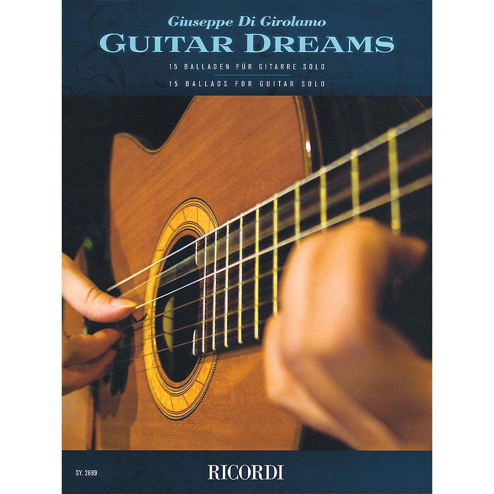 Guitar Dreams (15 Ballads for Guitar Solo) Composed by Giuseppe Di Girolamo