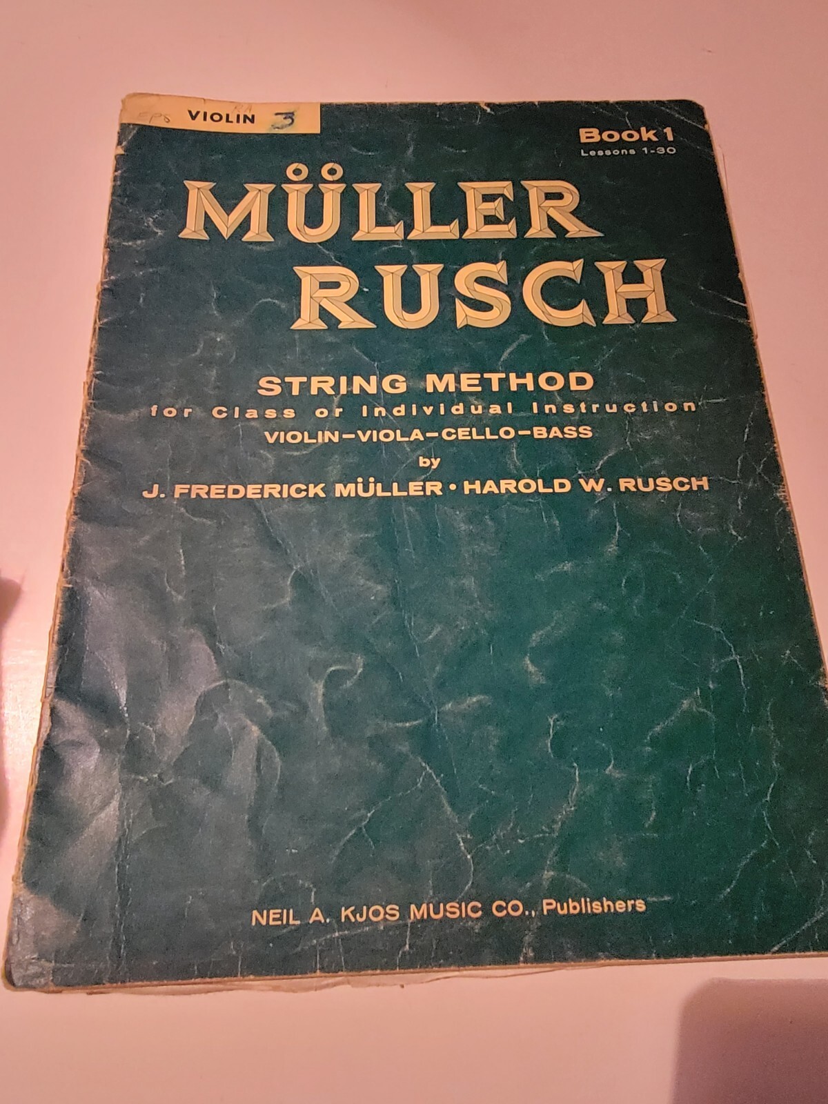 Vintage 1961 - MULLER RUSCH String Method - Book 1 / Lessons 1-30 - VIOLIN VTG