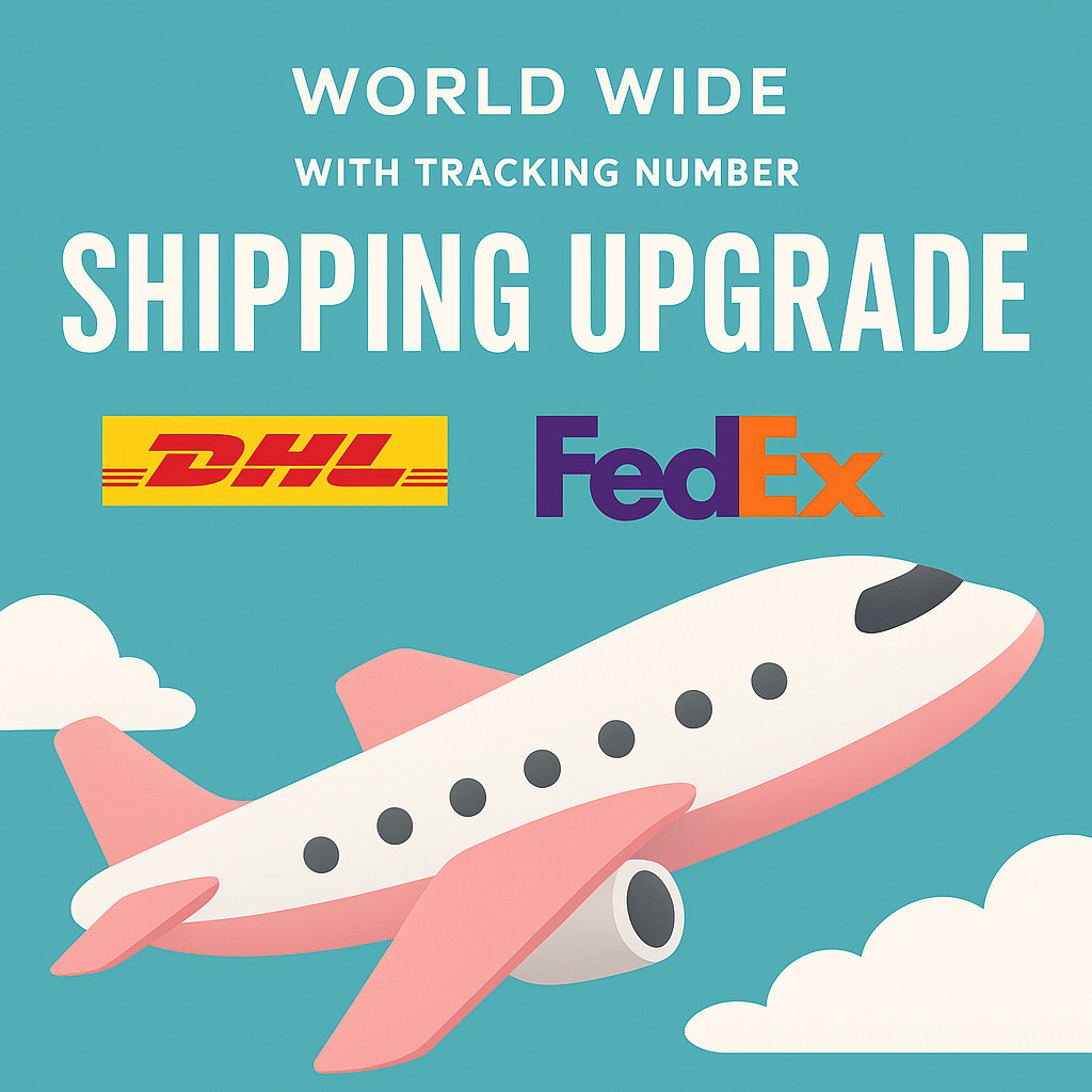 Shipping Upgrade/Add a tracking number FedEx DHL - ECN 88USD 10D