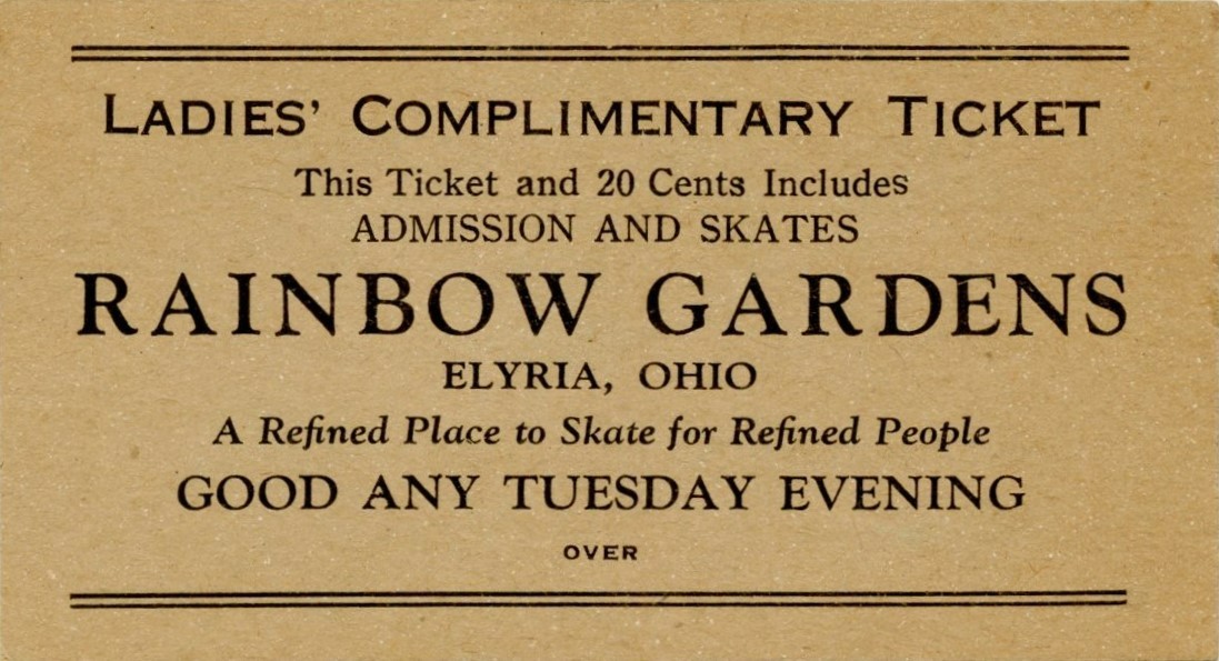 TICKET - LADIES' COMPLIMENTARY TICKET, RAINBOW GARDENS, ELYRIA, OHIO - SKATING
