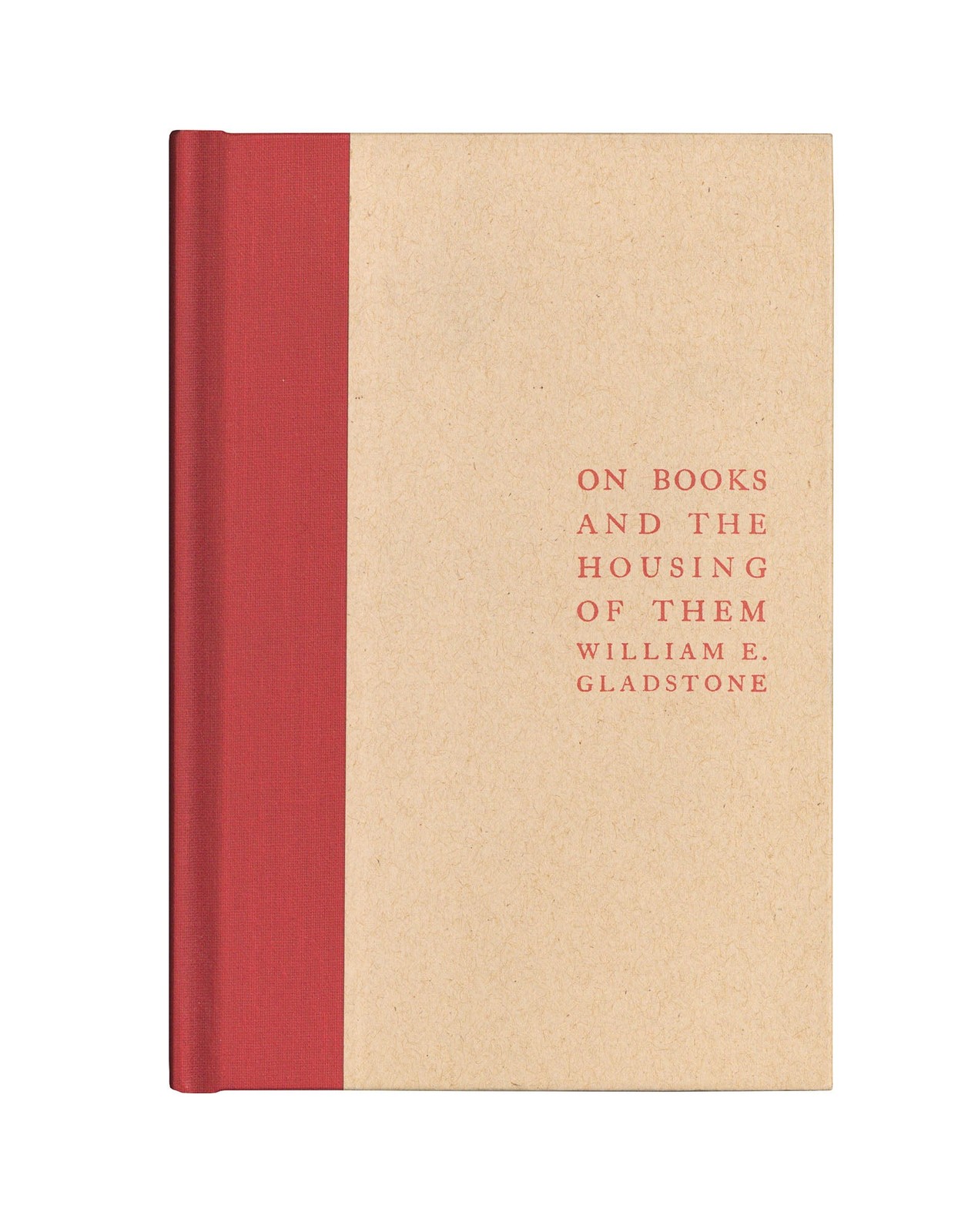 W. E. Gladstone – On Books and The Housing of Them. (Blackwell’s… – 1998