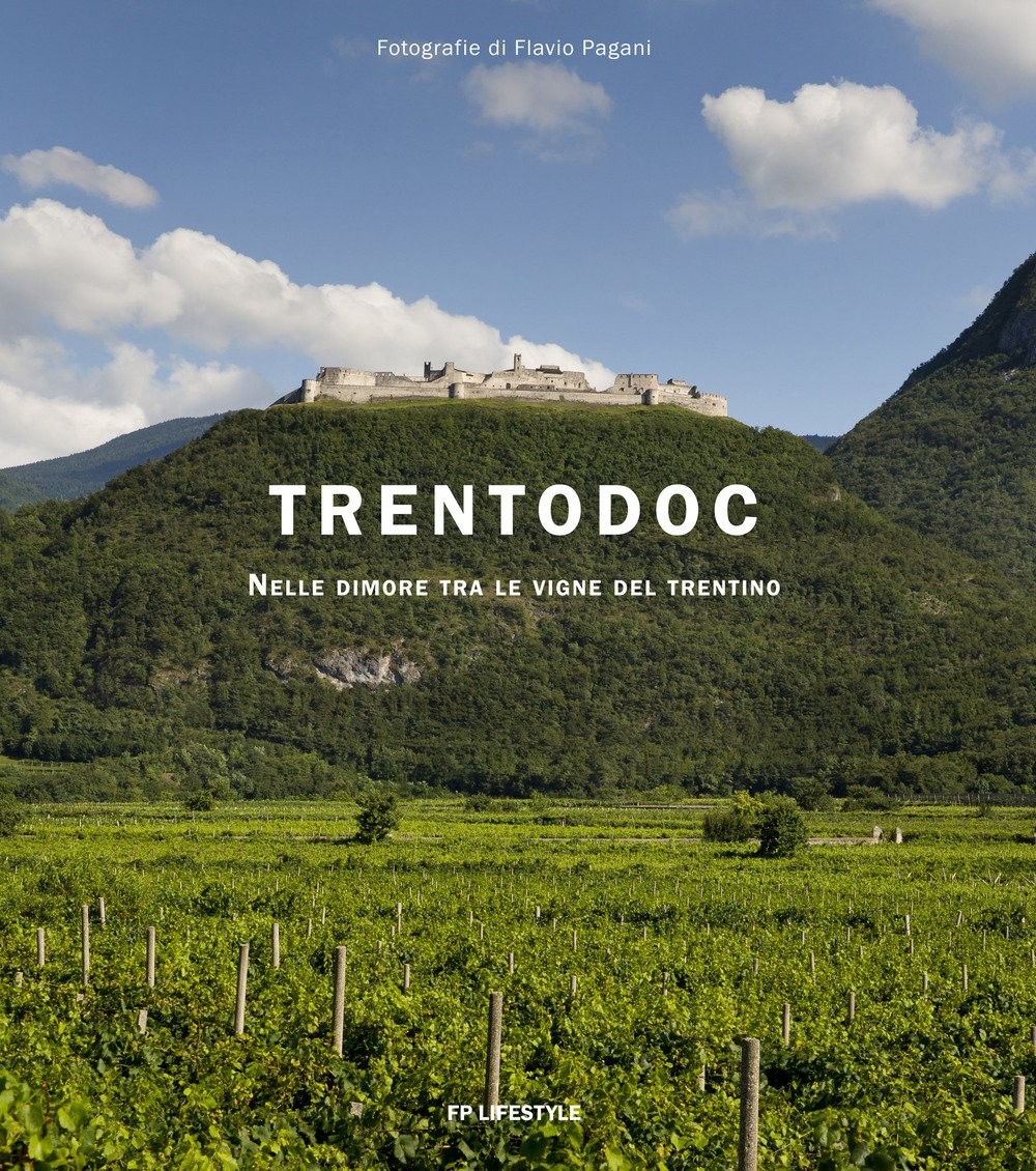 trentodoc nelle dimore tra le vigne del trentino ediz italiana e inglese Pagani