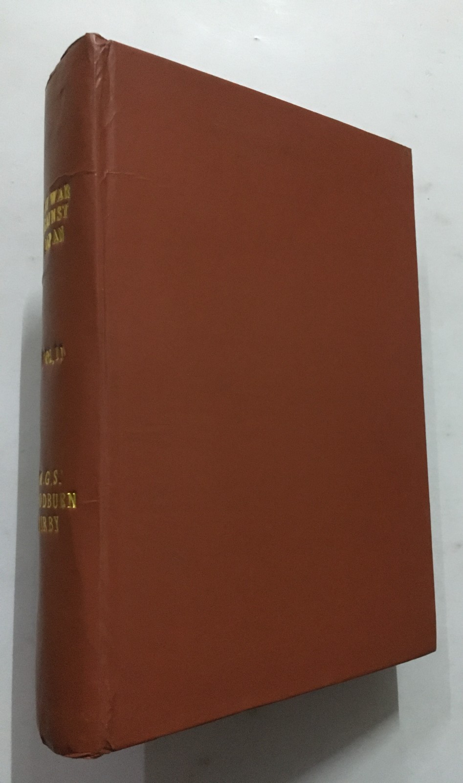 Kirby (Maj Gen): The War Against Japan. Volume 2 – India’s Most Dangerous Hour