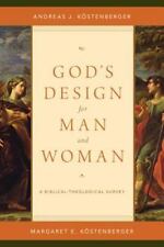 God's Design for Man and Woman: A Biblical-Theological Survey, Köstenberger