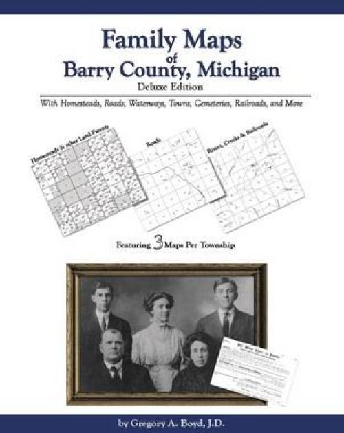Genealogy Family Maps Barry County Michigan