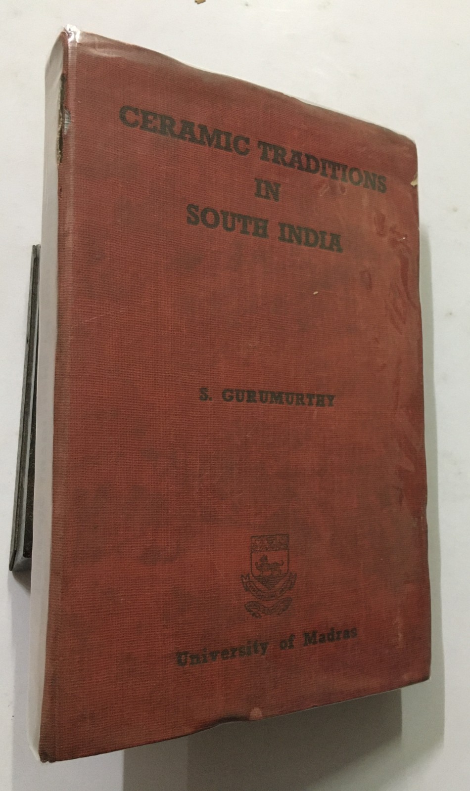 Gurumurthy, S: Ceramic Traditions In South India. Down To 300 AD. 1981. 322p. hb