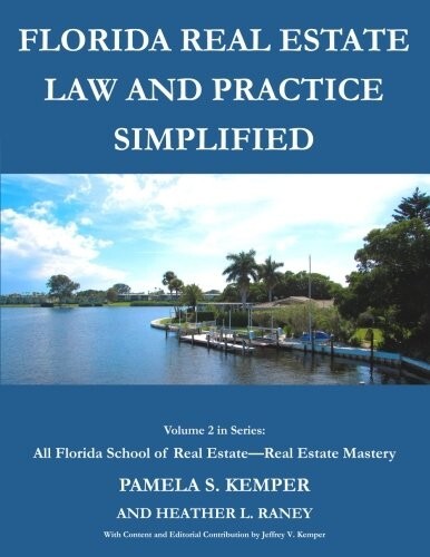 Florida Real Estate Law and Practice Simplified (All Florida School of Real Esta
