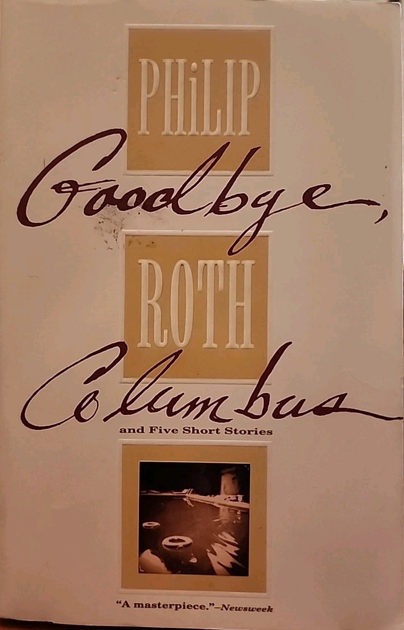 Goodbye, Columbus : And Five Short Stories by Philip Roth (1994, Tr Pbk)