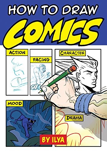 HOW TO DRAW COMICS By Ilya **BRAND NEW**