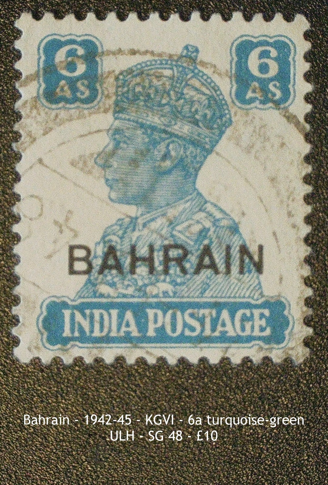 Bahrain | 1942-1945 | SG 48 | 6 annas Turquoise-green | Very Good ULH