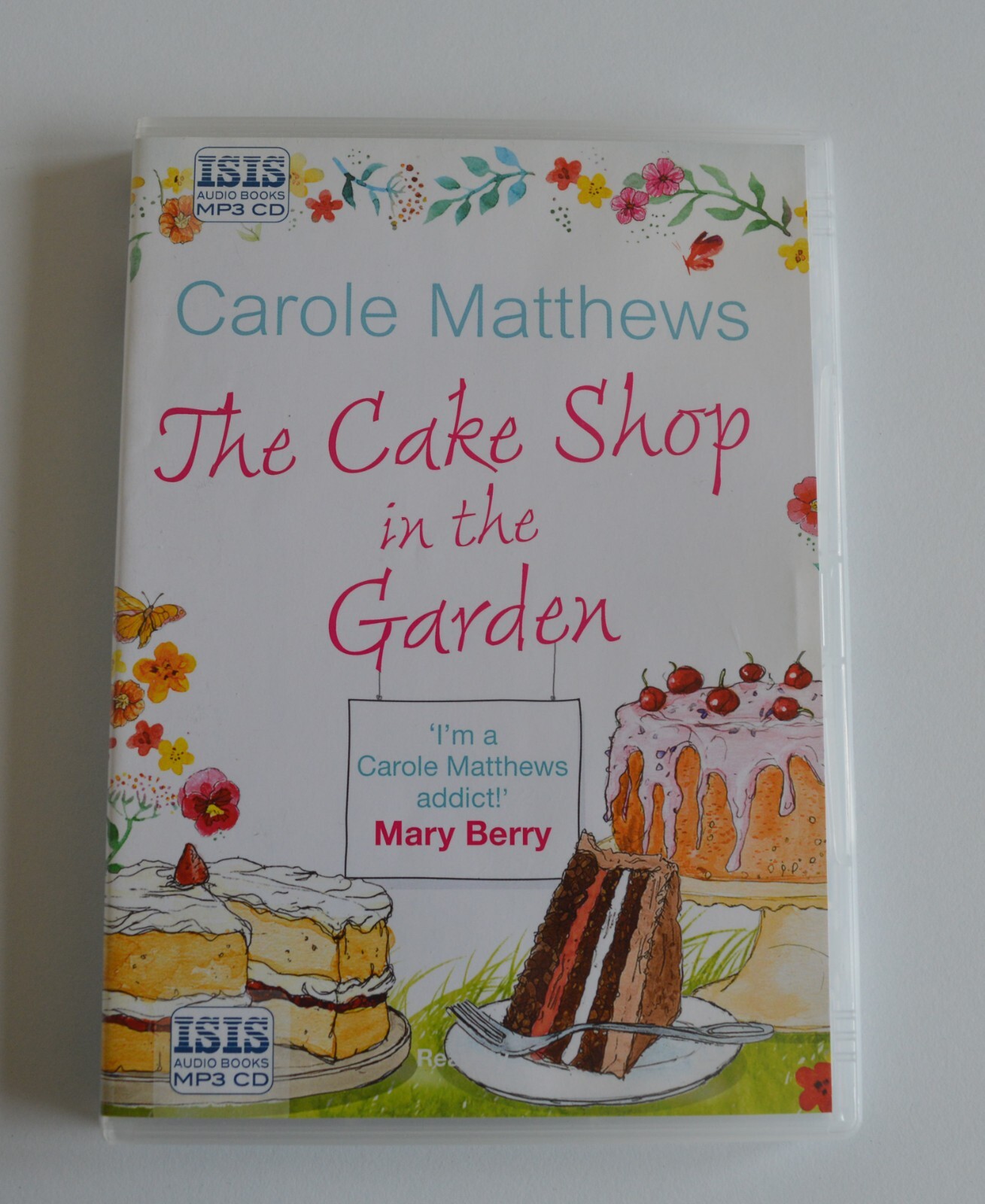 The Cake Shop in the Garden - Carole Matthews - Unabridged Audiobook - MP3CD