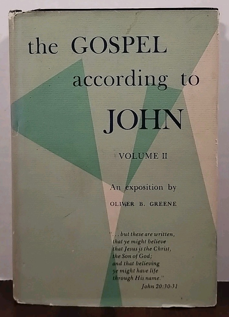 Gospel According to JOHN : Vol. II by Oliver Greene 1966 1st Print HCDJ