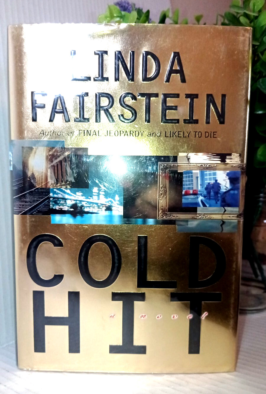 Cold Hit by Linda Fairstein Signed 1st Edition (Alexandra Cooper Mysteries) 1999