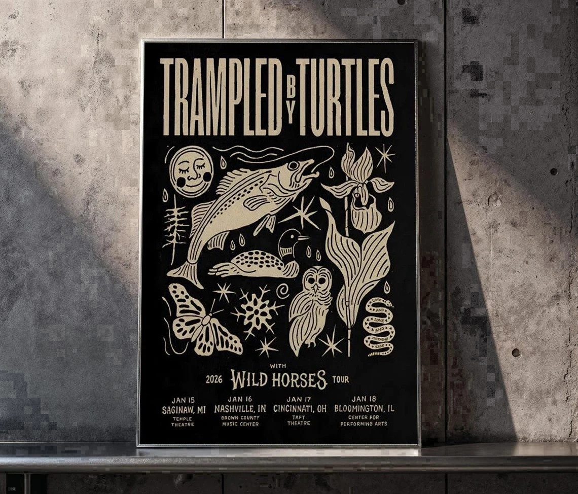 Trampled By Turtles With Wild Horses January 2026 Tour Poster unframed