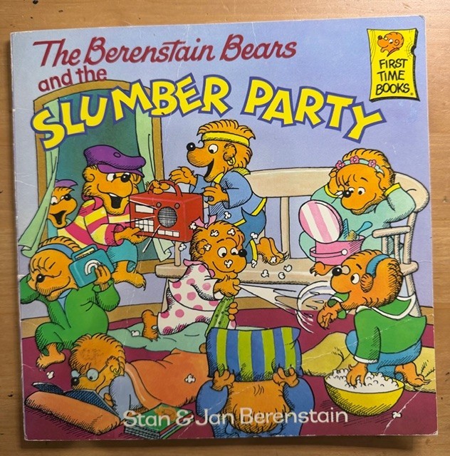 The Berenstain Bears and the Slumber Party by Stan & Jan Berenstain 1990