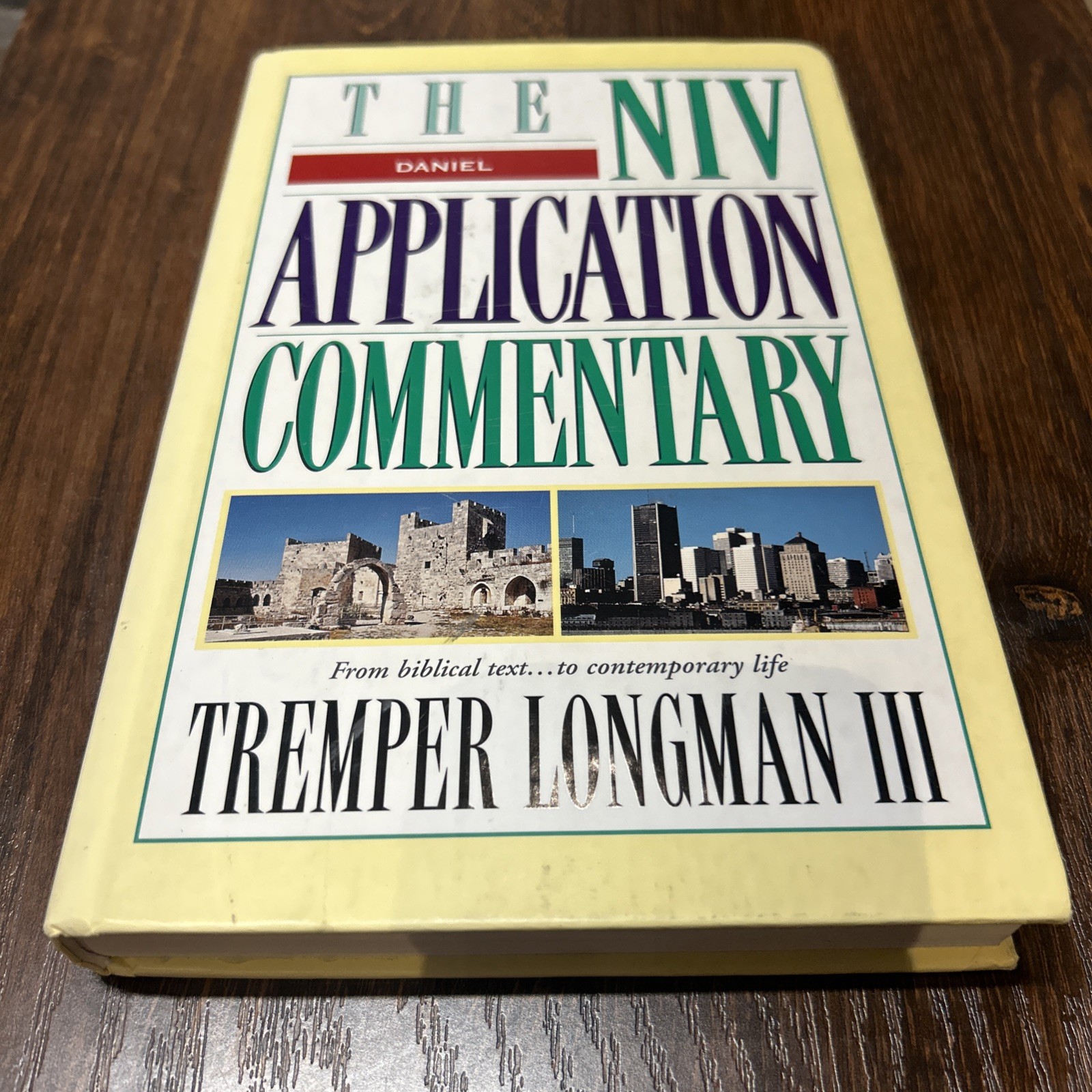 The NIV Application Commentary: Daniel By Tremper Longman III (Hardcover) 