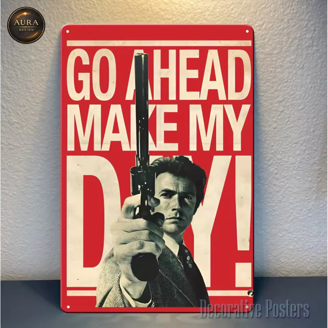 Go Ahead, Make my Day Metal Decorative Plaque - Vintage Wall Art Poster