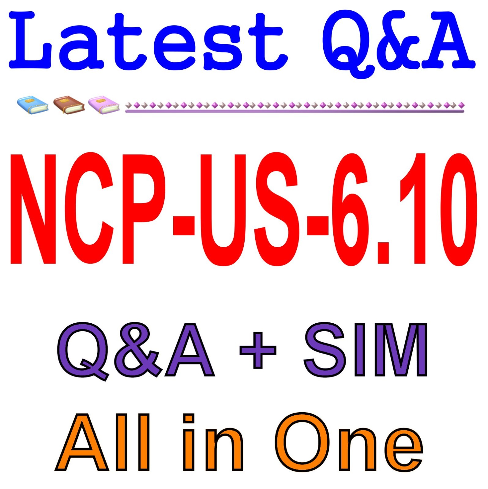 NCP-US-6.10 Unified Storage v6.10 Q&A Guaranteed Free Update