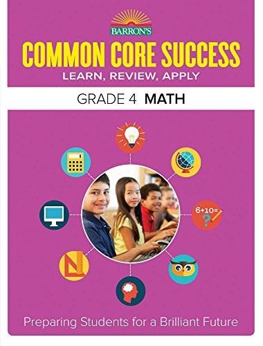BARRON'S COMMON CORE SUCCESS GRADE 4 MATH: PREPARING By Barron's VG