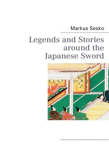 Markus Sesko Legends and Stories around the Japanese Swo (Paperback) (UK IMPORT)