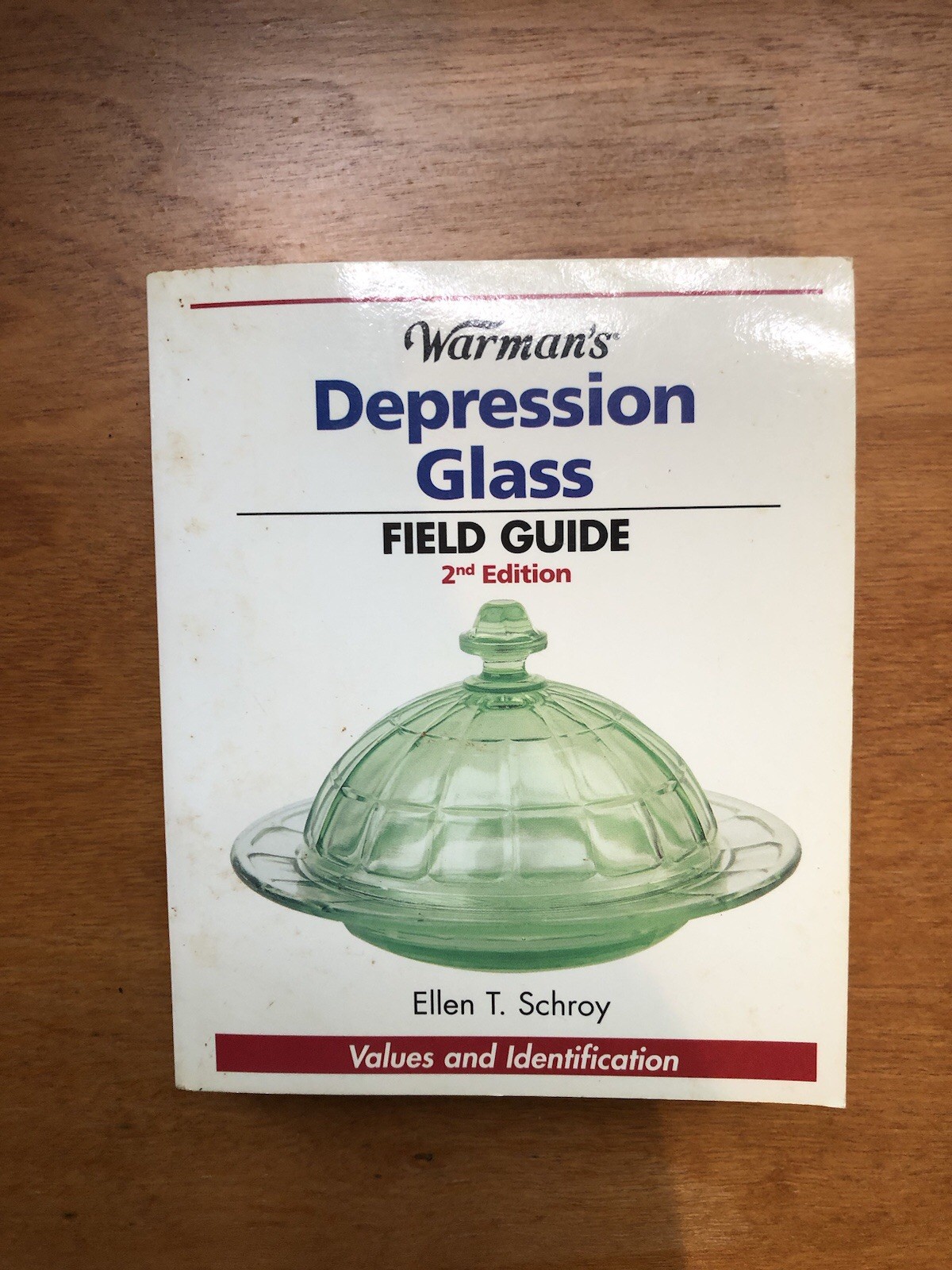 Warman’s Depression Glass Field Guide 2nd Edition 2005 Ellen T. Schroy 