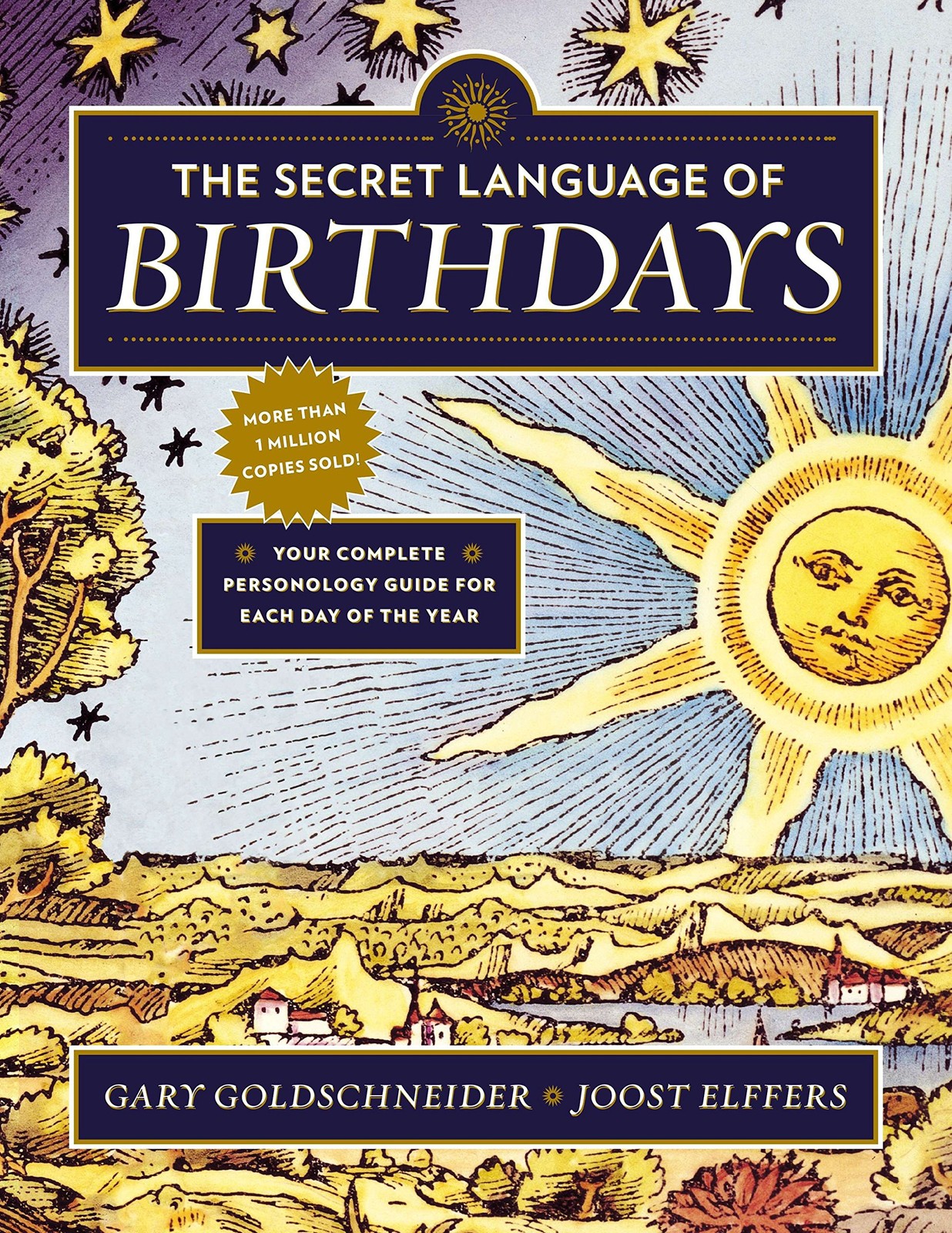 The Secret Language of Birthdays: Your Complete Personology Guide for Each D...