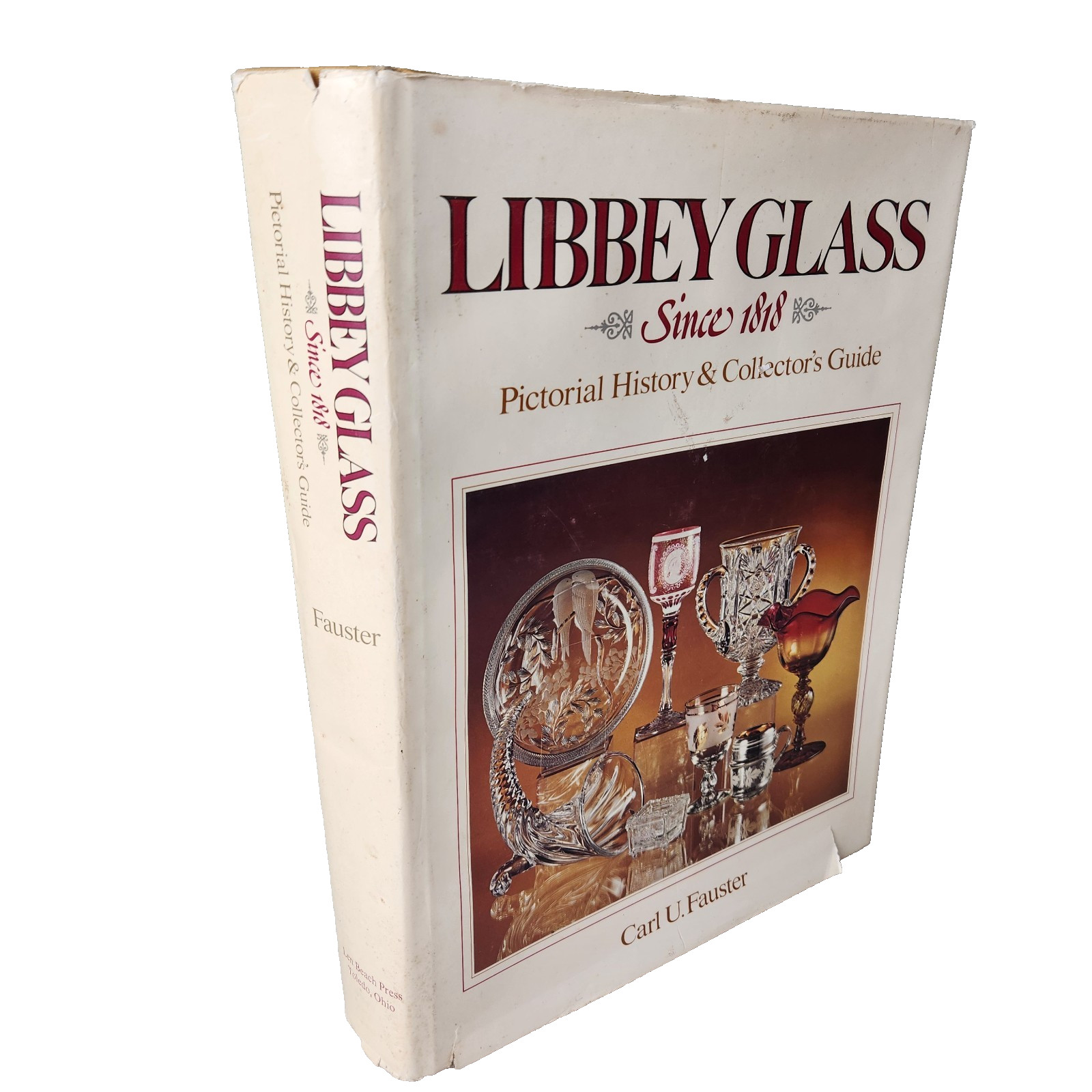 Libbey Glass Pictorial History & Collector’s Guide Carl U. Fauster 1st Ed '79 HC